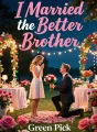 I Married the Better Brother cover