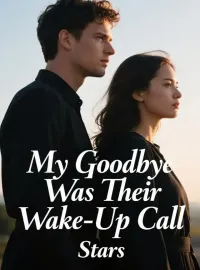 My Goodbye Was Their Wake-Up Call
