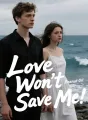 Love Won't Save Me cover