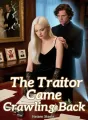 The Traitor Came Crawling Back cover