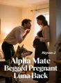 Alpha Mate Begged Pregnant Luna Back cover