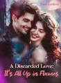 A Discarded Love: It's All Up in Flames cover