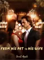 From His Pet to His Wife cover
