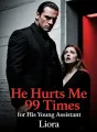 He Hurts Me 99 Times for His Young Assistant cover