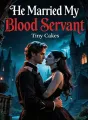 He Married My Blood Servant cover
