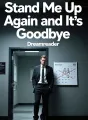 Stand Me Up Again and It's Goodbye cover