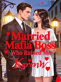 Married the Mafia Boss Who Ruined Me
