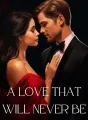 A Love That Will Never Be cover