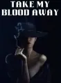 Take My Blood Away cover