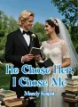 He Chose Her, I Chose Me cover