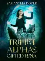 Triplet Alphas Gifted Luna cover