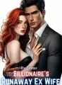 The Billionaire's Runaway Ex-Wife cover
