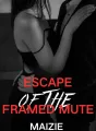 Escape of the Framed Mute cover