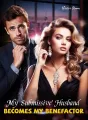 My Submissive Husband Becomes My Benefactor cover