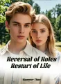Reversal of Roles, Restart of Life cover