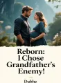 Reborn: I Chose Grandfather's Enemy cover