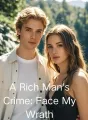 A Rich Man's Crime: Face My Wrath cover