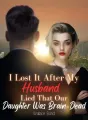 I Lost It After My Husband Lied That Our Daughter Was Brain-Dead cover