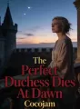 The Perfect Duchess Dies At Dawn cover