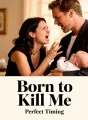 Born to Kill Me cover