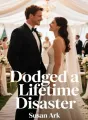 Dodged a Lifetime Disaster cover