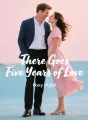There Goes Five Years of Love cover