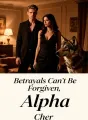 Betrayals Can't Be Forgiven, Alpha cover