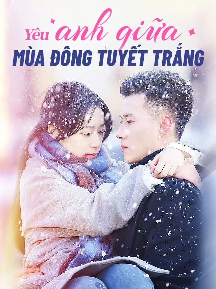 Yêu anh giữa mùa đông tuyết trắng