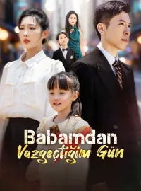 Babamdan Vazgeçtiğim Gün