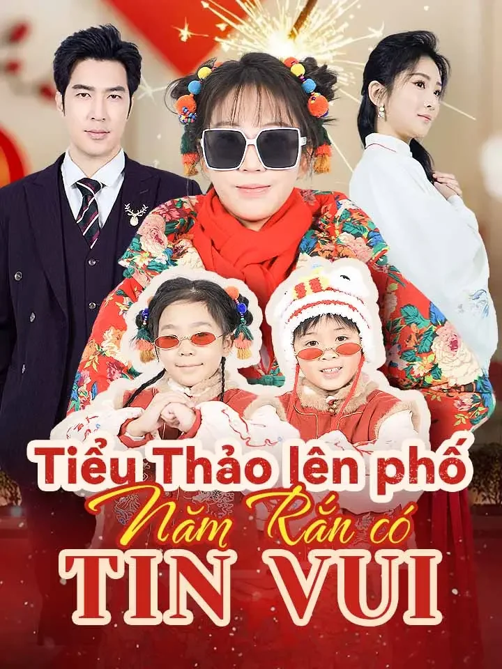 Tiểu Thảo lên phố, năm Rắn có tin vui