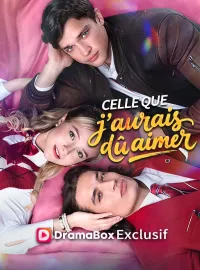 Celle que j'aurais dû aimerMini-séries