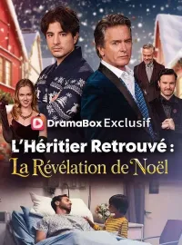 L'Héritier Retrouvé : La Révélation de Noël ( Doublé )Mini-dramas