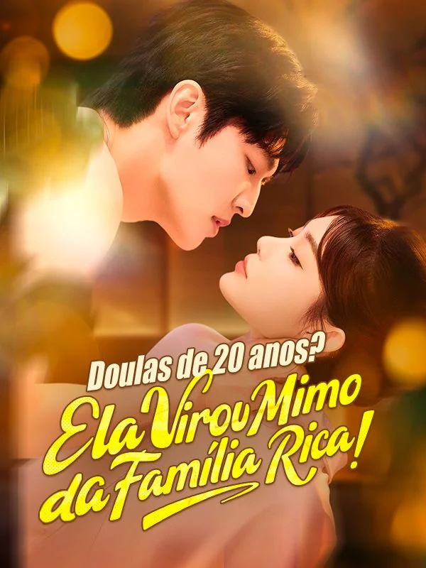 Doulas de 20 anos? Ela Virou Mimo da Família Rica! (Dublado)
