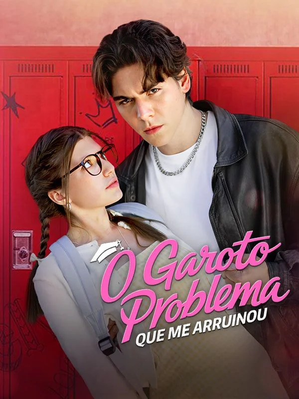 O Garoto Problema que Me Arruinou