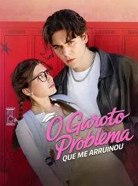O Garoto Problema que Me ArruinouDramas Curtos