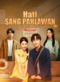 Hati Sang Pahlawan (Sulih Suara)