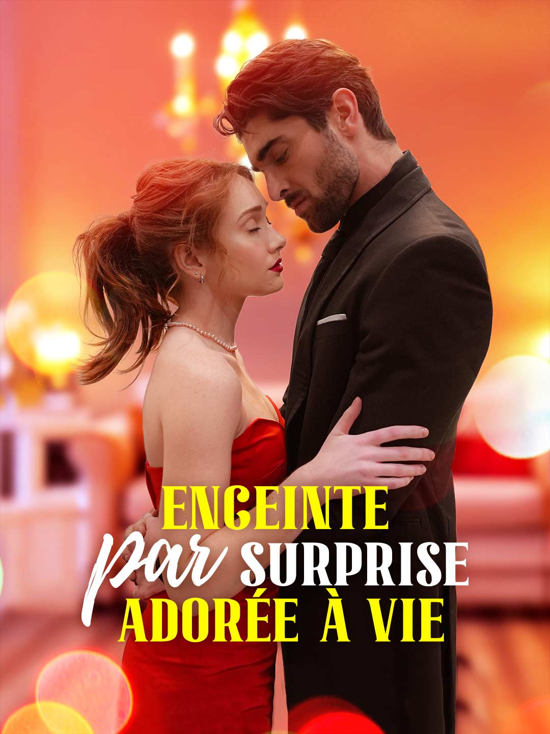 Enceinte par Surprise, Adorée à Vie