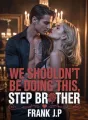 We shouldn’t be doing this, Step-brother cover