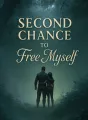 Second Chance to Free Myself cover