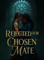 Rejected for Chosen Mate cover
