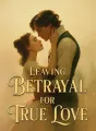 Leaving Betrayal for True Love cover