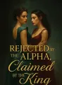 Rejected by the Alpha, Claimed by the King cover