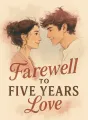Farewell to Five Years Love cover