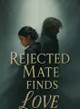 Rejected Mate Finds Love cover