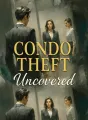 Condo Theft Uncovered cover