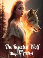 The Rejected Wolf Turn Mighty Luna cover