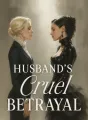 Husband's Cruel Betrayal cover