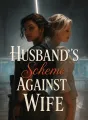 Husband's Scheme Against Wife cover