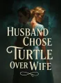Husband Chose Turtle Over Wife cover