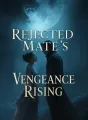Rejected Mate's Vengeance Rising cover